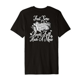 Feet Sore Heart Full Hair a Mess Premium T-Shirt