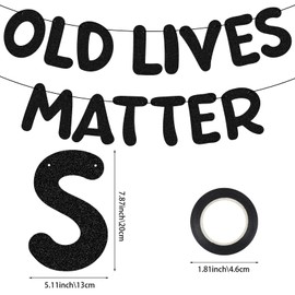 Reusable Old Lives Matter Banner 9.84 ft Funny Birthday Glitter Black Banner for Men Women Retirement Party Decorations 80th 70th 60th 50th 40th Retirement Party Garland Bunting Decorations
