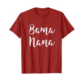 Bama Nana Alabama Grandma Southern Roots Birmingham Mobile T-Shirt