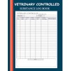 Veterinary Controlled Substance Log Book: Drug Register Book for Veterinarians