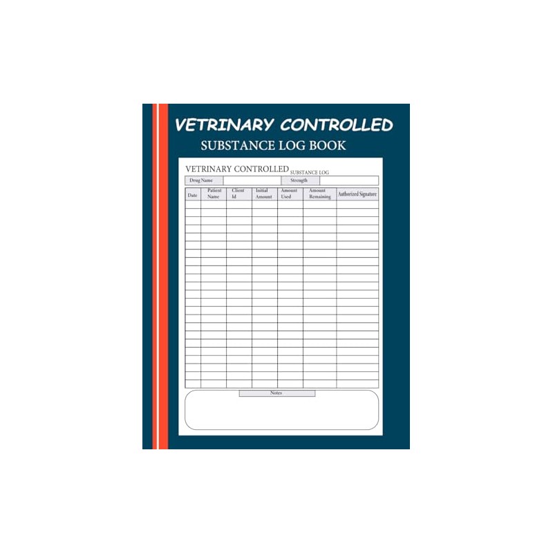 Veterinary Controlled Substance Log Book: Drug Register Book for Veterinarians