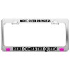 Product Express Move Over Princess HERE Comes The Queen License
