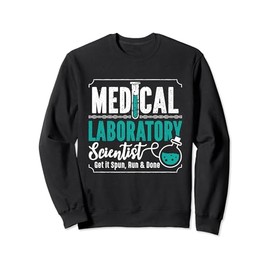Medical Laboratory Scientist Lab Tech Laboratory Technician Sweatshirt