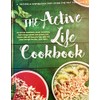 The Active Life Cookbook