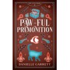 Paw-ful Premonition