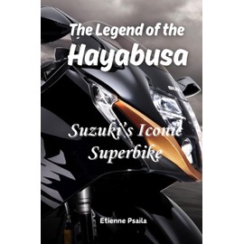 The Legend of the Hayabusa: Suzuki's Iconic Superbike
