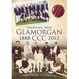 Glamorgan CCC 1888-2012: Changing Faces