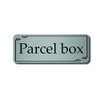 Parcel Box sign for House Office 20cmx 7.5cm (Brushed Silver)