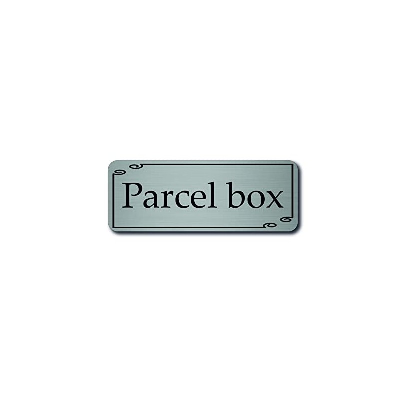 Parcel Box sign for House Office 20cmx 7.5cm (Brushed Silver)