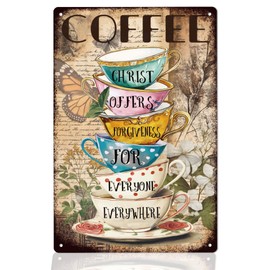 WEBEEDY Coffee Sign Metal Tin Sign, Christ Offers Forgiveness for Everyone Everywhere Sign Coffee Wall Decor Wall Plaque for Coffee Bar Shop Pub Decor Gift for Coffee Lover, 20x30cm