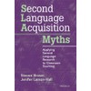 Second Language Acquisition Myths: Applying Second Language Research to Classroom