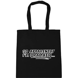 Hippowarehouse So apparently I'm dramatic� Tote Shopping Gym Beach Bag 42cm x38cm, 10 litres