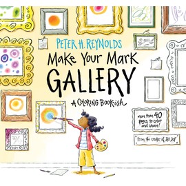 Make Your Mark Gallery: A Coloring Book-ish