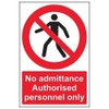 V Safety No Admittance Authorised Personnel Only Pedestrian Sign -
