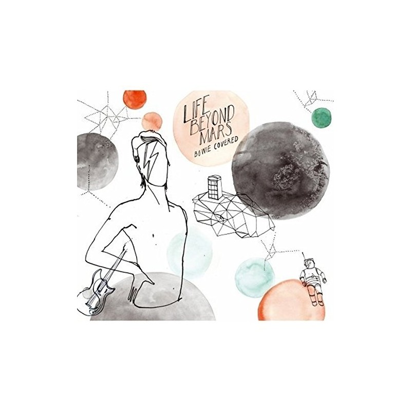 Life Beyond Mars - Bowie Covered