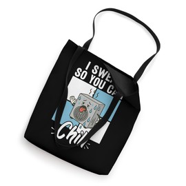 HVAC I Sweat For Chill | Ideal for Residential HVAC Techs Tote Bag