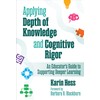 Applying Depth of Knowledge and Cognitive Rigor: An Educator’s Guide
