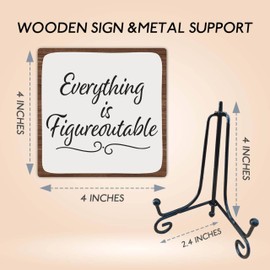 Home office Wooden Sign Decor,Everything is Figureoutable, Cool Wooden Sign With A Metal Support, Office Desk Decor and Home Decor, Gifts For Families, Friends & Coworkers - D11
