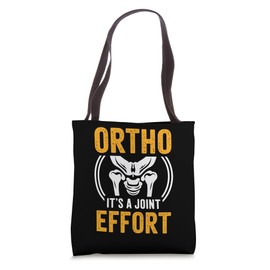 Ortho It's A Joint Effort Bone Humor Orthopedic Nurse Doctor Tote Bag