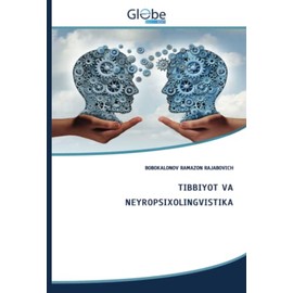 TIBBIYOT VА NЕYRОPSIХОLINGVISTIKА