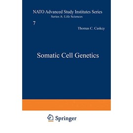 Somatic Cell Genetics (Nato Science Series A:, 50)