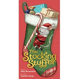 The Stocking Stuffer: A Christmas Holiday Book for Kids