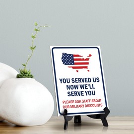 You Served Us Now We'll Serve You Table Sign With Acrylic Stand (6x8“) Honor Veterans with Military Table Signs | US Pride | Veteran Gratitude
