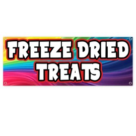 Freeze Dried Treats Banner 13 oz | Non-Fabric | Heavy-Duty Vinyl Single-Sided With Metal Grommets | Food, Sweets, Snack, Dessert, Candy