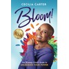 Bloom!: The Strategy Chick’s Guide to Unlocking Your Power