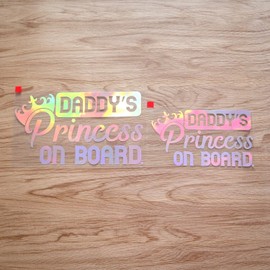 Daddy’s Princess On Board in Car Truck Bumper Sticker Decal Vinyl - 2 Pack Holographic Iridescent, 6 Inches, 8 Inches - No Background Die Cut