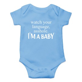 Body de bebé de una sola pieza con texto en inglés "Watch Your Language A-Hole I'm a Baby", Azul claro, Recién nacido