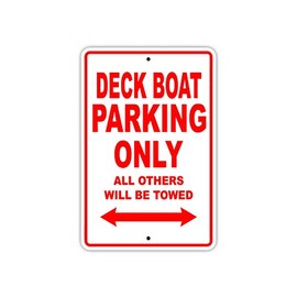 Deck Boat Parking Only All Others Will Be Towed Ship Yacht Marina Lake Dock Yawl Craftmanship Metal Aluminum 8"x12" Sign Plate