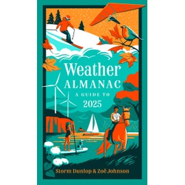 Weather Almanac 2025: The Perfect Gift For Nature Lovers And Weather Watchers