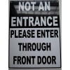 Buildingsigns.com NOT an Entrance Please Enter Through Front Door Notice