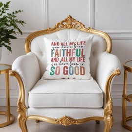 Fuasei Christian Bible Pillow Covers 18x18, Religious Gifts for Women Men, All My Life You Have Been Faithful All My Life You Have Been So So Good Pillow Covers for Soft Living Room