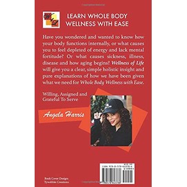  Wellness of Life: Whole Body Wellness with Ease