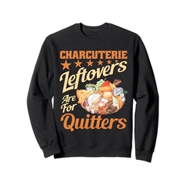 Charcuterie Lover Meat Cheese Lover Food Charcuterie Board Sweatshirt