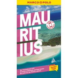 MARCO POLO Reiseführer Mauritius: Reisen mit Insider-Tipps. Inkl. kostenloser Touren-App