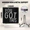 Inspirational Wooden sign,You got this Desk Decor Wood Plaque With