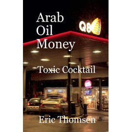 Arab Oil Money - Toxic Cocktail