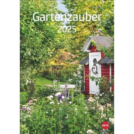 Gartenzauber Kalender 2025: Wandkalender mit 12 prachtvollen Fotos schöner Gärten. Farbenprächtiger Bildkalender für die Wand. Foto-Terminkalender zum Eintragen.