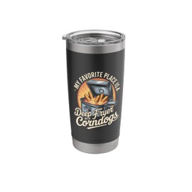 My Favorite Place Is A Deep Fryer With Corndogs Stainless Steel Insulated Tumbler