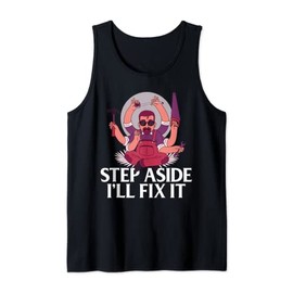 Step aside i will fix it Handyman Woodwork Craftsman Tank Top