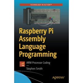 Raspberry Pi Assembly Language Programming: ARM Processor Coding