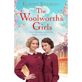 The Woolworths Girls: Cosy up with this heart-warming and nostalgic walk down memory lane (Woolworths, 1)