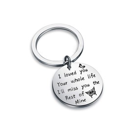 Memorial Keychain Gift I Loved You Your Whole Life I Will Miss You for The Rest of Mine Lost Loved One Remembrance Jewelry (Butterfly Keychain)