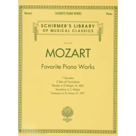 Mozart - Favorite Piano Works: Schirmer Library of Classics Volume 2101