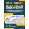 LIBERATION BASED ENERGY EFFICIENT SULFIDE FLOTATION CIRCUITS: Including Regrinding and
