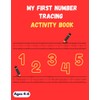 My First Number Tracing Activity Book: Fun Number Tracing and