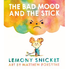 The Bad Mood and the Stick